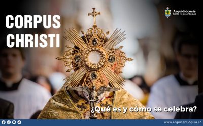 Corpus Christi 2024: ¿Qué es y cómo se celebra?