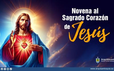 Hoy inicia la Novena al Sagrado Corazón de Jesús