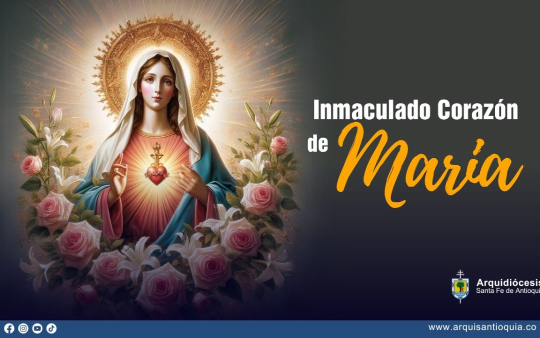 Hoy la Iglesia universal celebra al Inmaculado Corazón de la Bienaventurada Virgen María