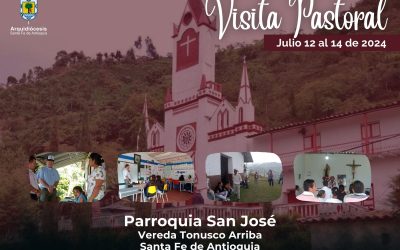 Visita Pastoral Parroquia San José en Tonusco Arriba – Santa Fe de Antioquia