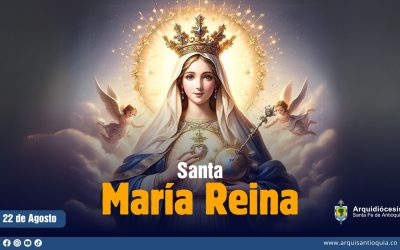 Hoy celebramos a Santa María Reina del Cielo y de la tierra, Madre de Cristo Rey