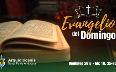 Evangelio Domingo 20 de Octubre de 2024 – Mc 10, 35-46