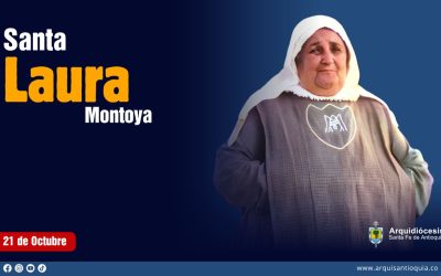 Hoy celebramos a Santa Laura Montoya, primera santa colombiana y patrona del magisterio de su país